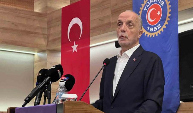 TÜRK-İŞ Genel Başkanı Atalay: "Türkiye meselesi olduğu zaman yan yana durma mecburiyeti var"