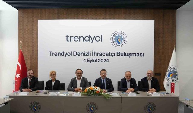 DSO, Trendyol Denizli İhracatçı Buluşması’na ev sahipliği yaptı