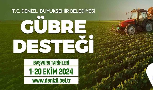 Denizli’de gübre desteği müracaat süresi uzatıldı