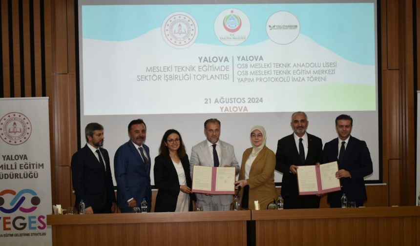 Yalova Makine OSB’de meslek lisesi ve mesleki eğitim merkezinin imzaları atıldı