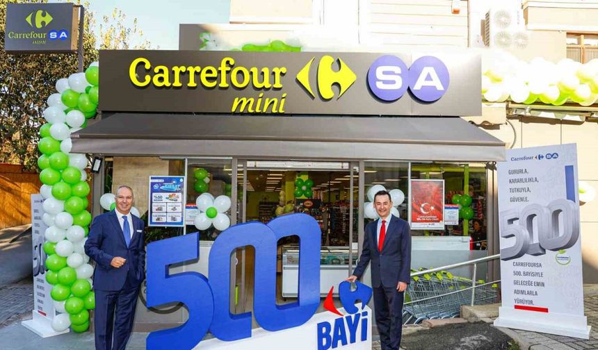 CarrefourSA 500 bayiye ulaştı